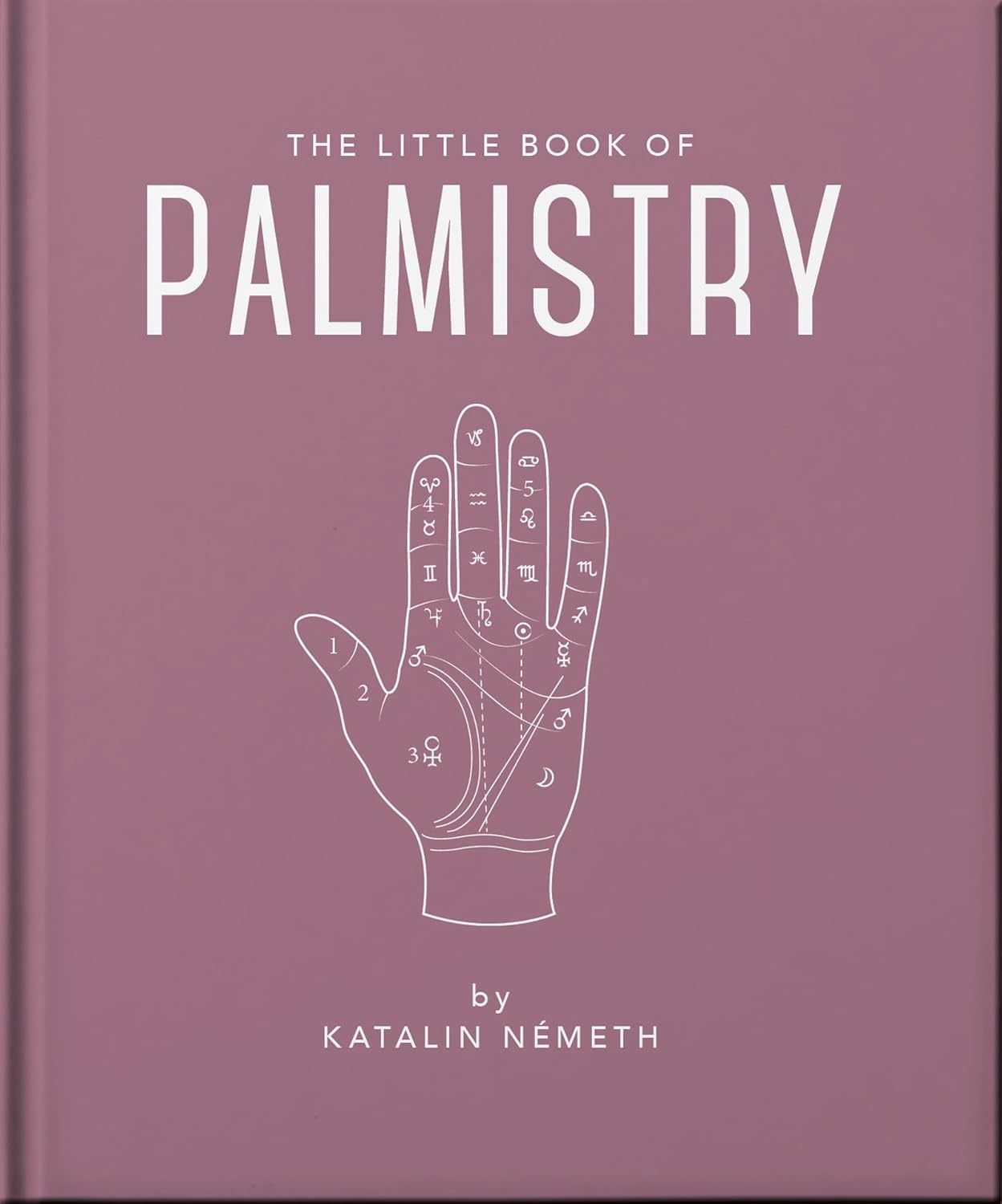 The Little Book of Palmistry: Predict your future in the lines of your palms | Hardcover | 2023 | by Katalin Patnak | Orange Hippo Publishers | Fortune Telling | Divination!
