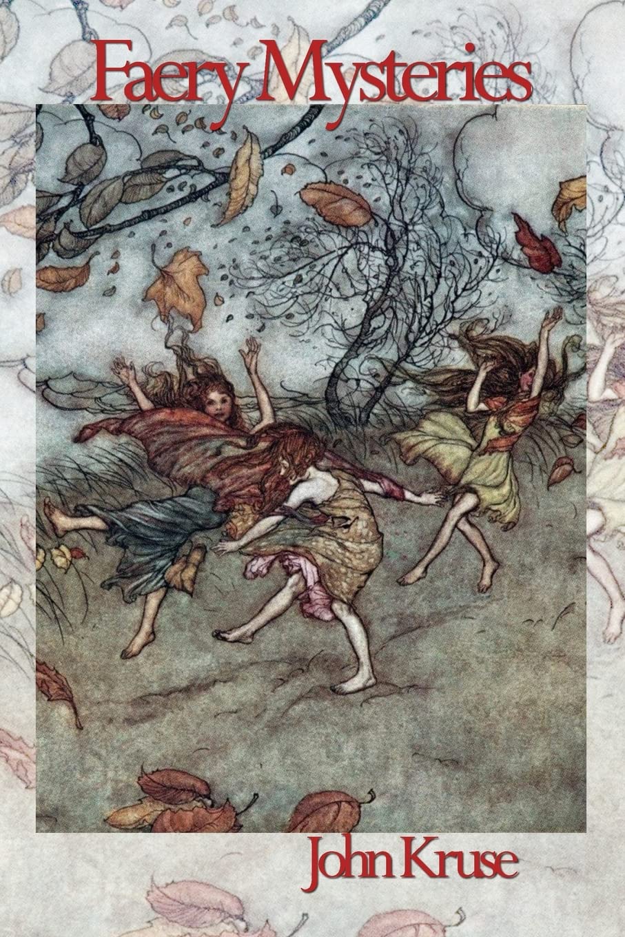 Faery Mysteries | Paperback | 2022 | by John Kruse | Book on the Fae |