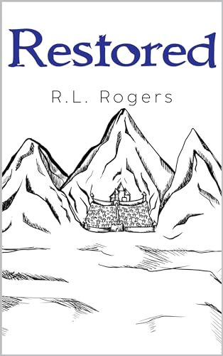 Restored | R.L. Rogers | Fantasy Adventure | Fantasy Action