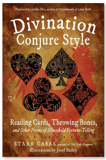 DIVINATION CONJURE STYLE | Starr Casas | Reading Cards, Throwing Bones, and Other Forms of Household Fortune-Telling