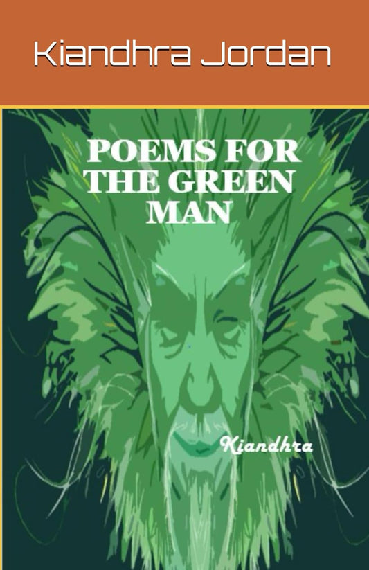 Poems For The Green Man | Paperback | Feb. 2025 | by Kiandhra Jordan