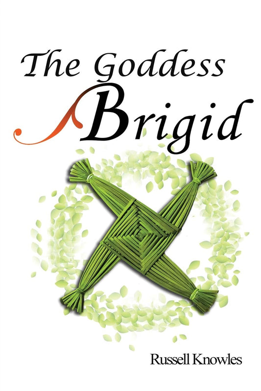 The Goddess Brigid | Paperback | by Russell Knowles