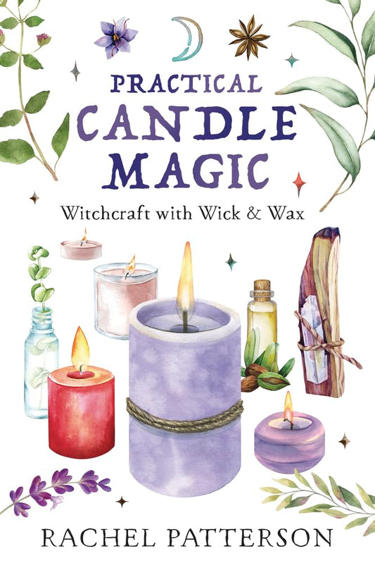 Practical Candle Magic: Witchcraft with Wick & Wax | Paperback | 1 Jan. 2024 | by Rachel Patterson