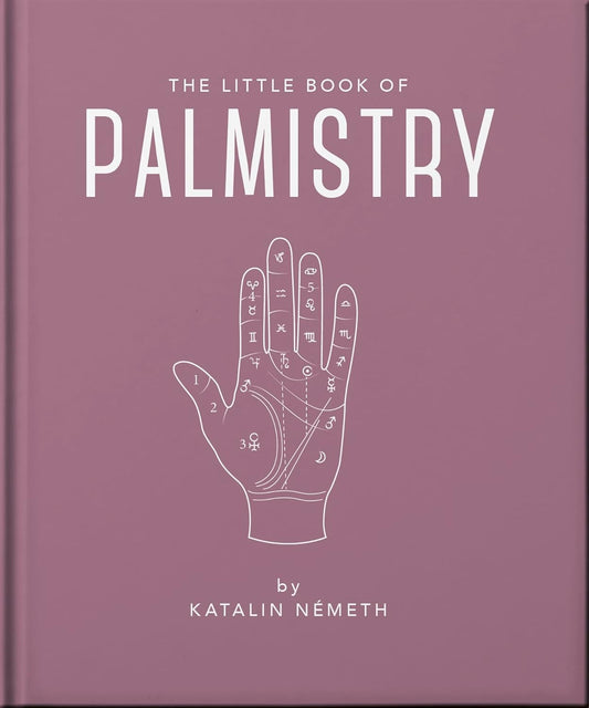 The Little Book of Palmistry: Predict your future in the lines of your palms | Hardcover | 2023 |  by Katalin Patnak | Orange Hippo Publishers | Fortune Telling | Divination!