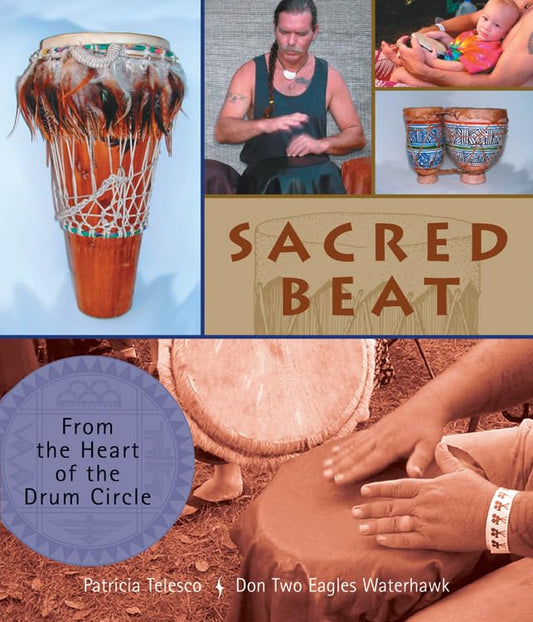 Sacred Beat: From the Heart of the Drumming Circle | Paperback | 2003 | by Patricia Telesco (Author)