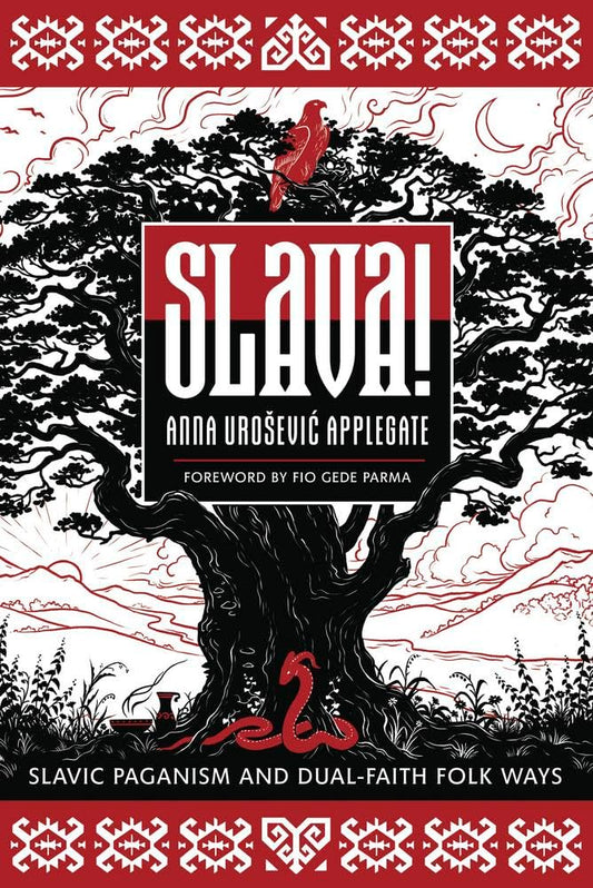 Slava!: Slavic Paganism and Dual-Faith Folk Ways | Paperback | 2026 | by Anna Uroševi? Applegate (Author), Fio Gede Parma (Author)