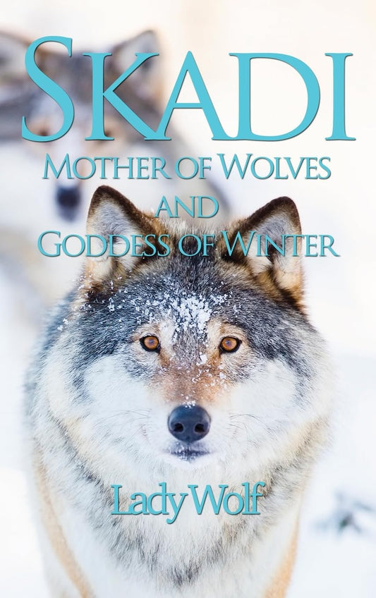 Skadi Mother of Wolves and Goddess of Winter | by Lady Wolf | Norse Mythology