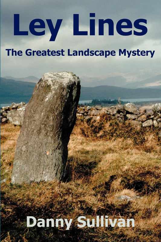 Ley Lines: The Greatest Landscape Mystery | Paperback | 2015 | by Danny Sullivan