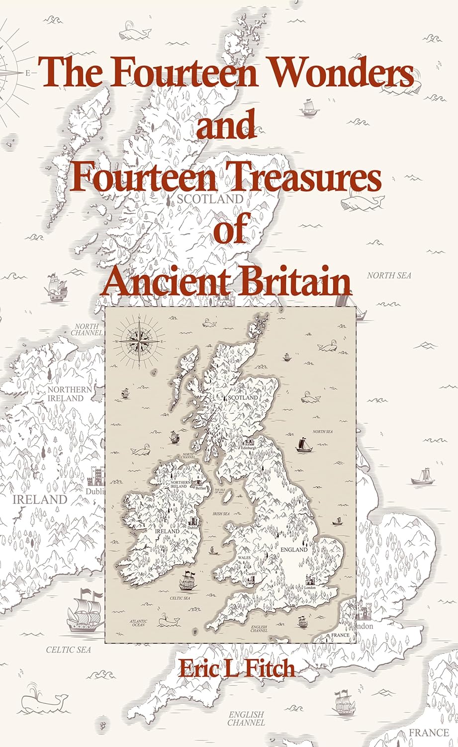 The Fourteen Wonders and Fourteen Treasures of Ancient Britain | by Eric Fitch