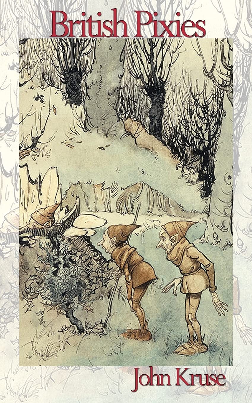British Pixies: 2 (Faery) | Paperback | 2021 | by John Kruse | Fairy Folk | Sidhe